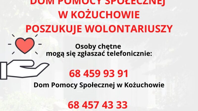 plakat domu pomocy społecznej w Kożuchowie zapraszający do wolontariatu