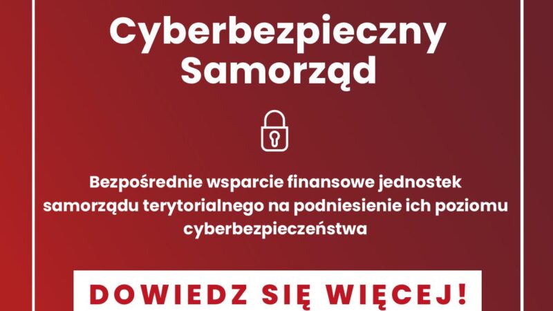 plakat w formie prostokąta z napisem cyberbepieczny samorząd oraz informacją gdzie można znaleźć informacje na temat projektu