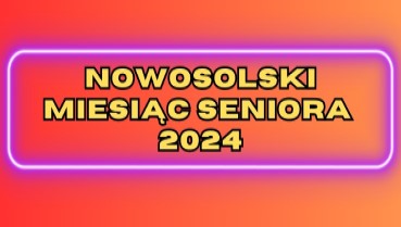 Nowosolski miesiąc seniora